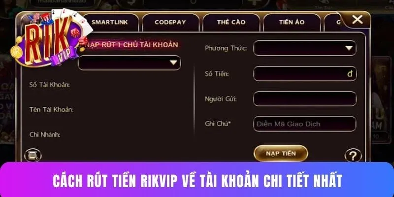 Cách rút tiền Rikvip về tài khoản chi tiết nhất