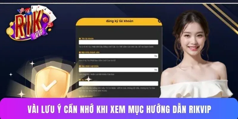 Vài lưu ý cần nhớ khi xem mục hướng dẫn Rikvip